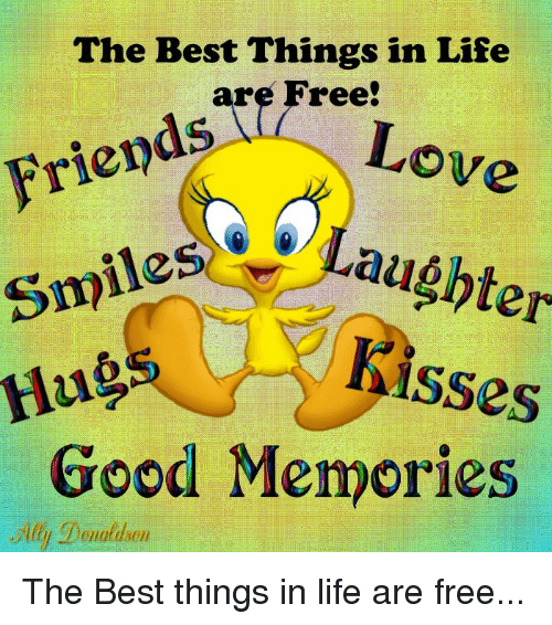 The Best Things in Life Are Free
