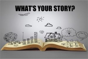 What's Your Story And Is It Working For You