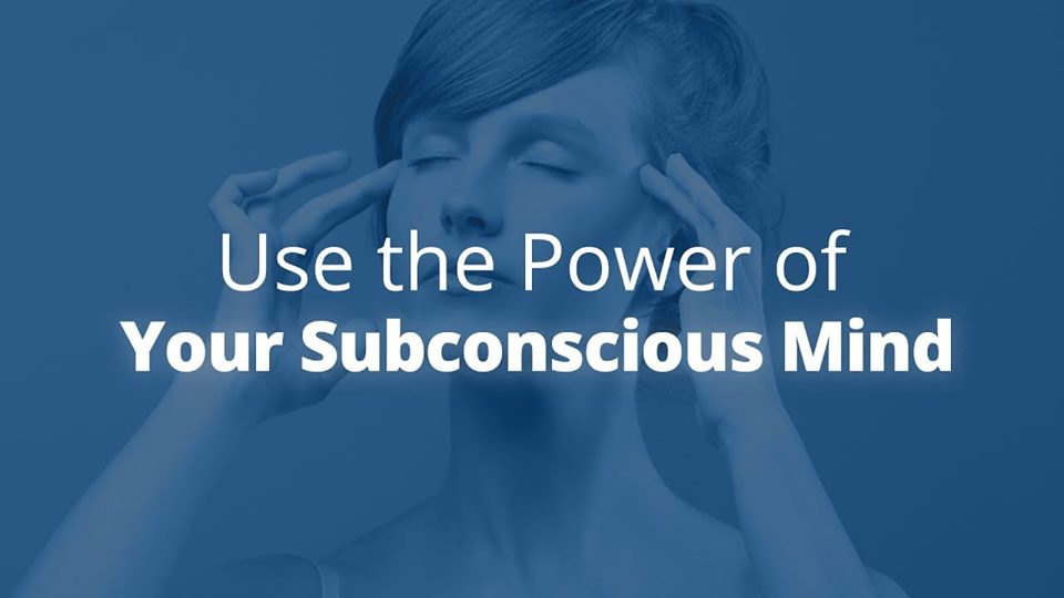 How Can I Use More Of My Subconscious Mind To Improve My Life?