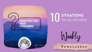 10 Situations That Call For A Coach