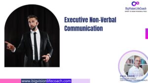 Executive Non-Verbal Communication